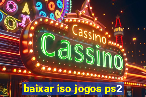baixar iso jogos ps2